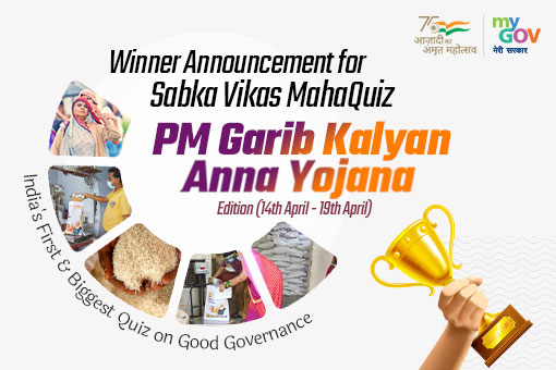 Image of Winner Announcement for Sabka Vikas MahaQuiz - PM Garib Kalyan Anna Yojana Edition (14th April - 19th April)