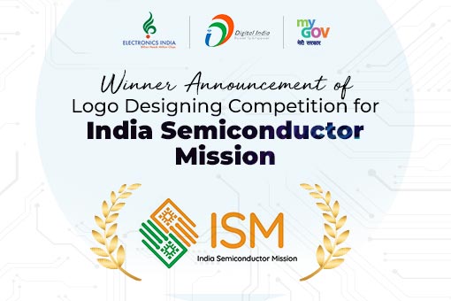 Image of Winner Announcement of Logo Design Competition for India Semiconductor Mission (ISM)