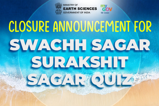 Image of Closure Announcement for Swachh Sagar Surakshit Sagar Quiz