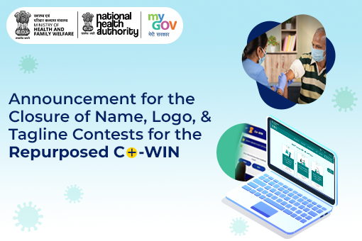 Image of Announcement for the Closure of Name, Logo, & Tagline Contests for the Repurposed CoWIN