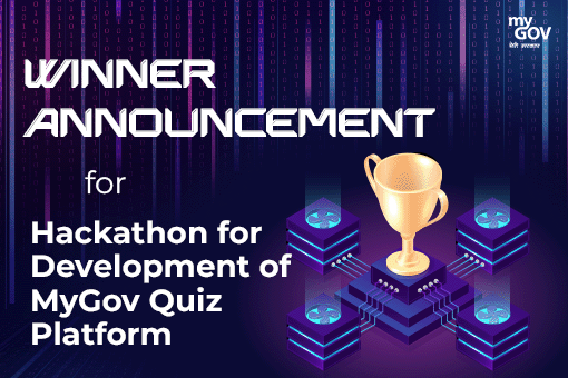 Image of Winner Announcement for Hackathon for Development of MyGov Quiz Platform