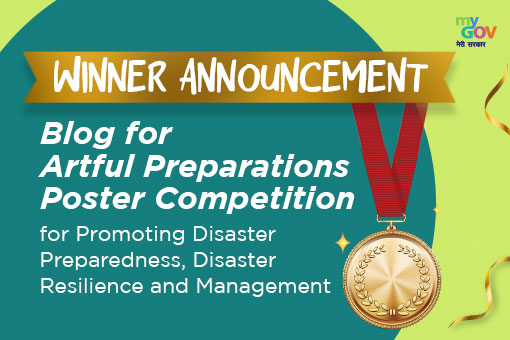 Image of Winner Announcement Blog for Poster Making Competition For Promoting Disaster Preparedness, Disaster Resilience and Management
