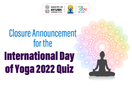 Image of Closure Announcement for the International Day of Yoga 2022 Quiz