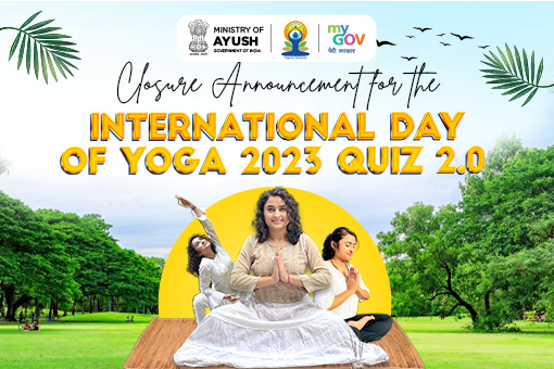 Image of Closure Announcement for the International Day of Yoga 2023 Quiz 2.0