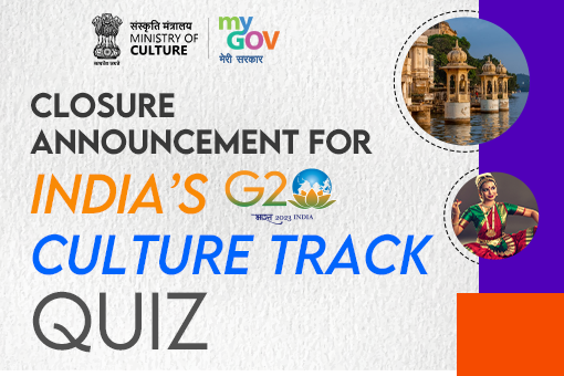 Image of Closure Announcement for India’s G20 Culture Track Quiz