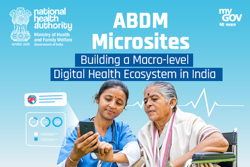 Image of ABDM Microsites- Building a Macro-level Digital Health Ecosystem in India