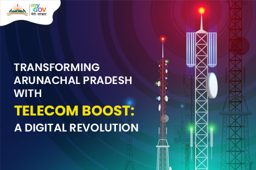 Image of Transforming Arunachal Pradesh with Telecom Boost: A Digital Revolution