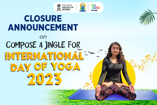 Image of Closure Announcement for Compose a Jingle on International Day of Yoga 2023
