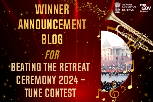Image of Winner Announcement Blog for Beating The Retreat Ceremony 2024 – Tune Contest