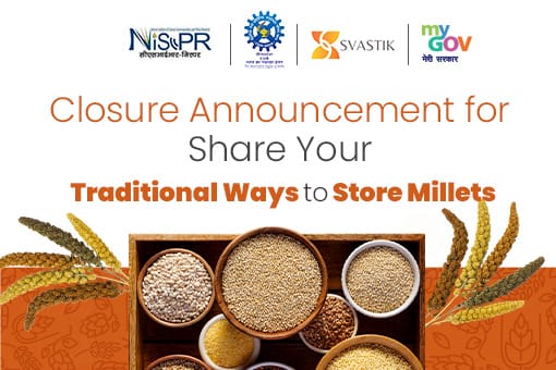 Image of Closure Announcement for Share Your Traditional Ways to Store Millets