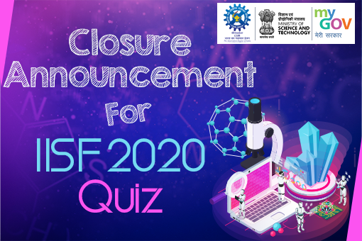 Image of Closure Announcement for IISF 2020 Quiz