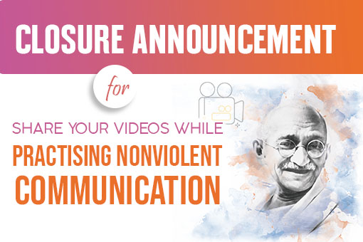 Image of Closure Announcement For Share Your Videos While Practicing Nonviolent Communication