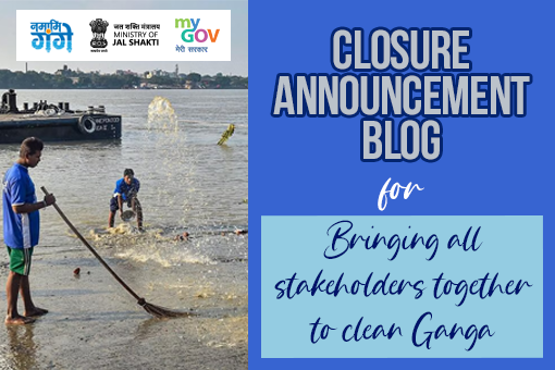 Image of Closure Announcement For Identify 10 Major Challenges and Change the Face of Ganga