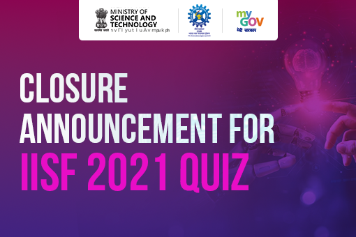 Image of Closure Announcement For IISF 2021 Quiz
