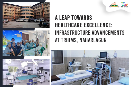 Image of A Leap Towards Healthcare Excellence: Infrastructure Advancements at TRIHMS, Naharlagun