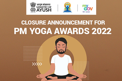 Image of Closure Announcement for PM Yoga Awards 2022