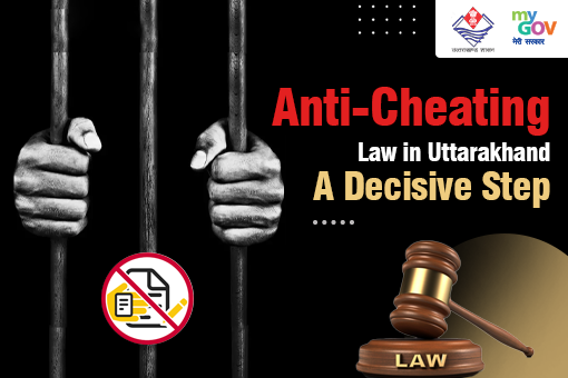 Image of Anti-Cheating Law in Uttarakhand: A Decisive Step