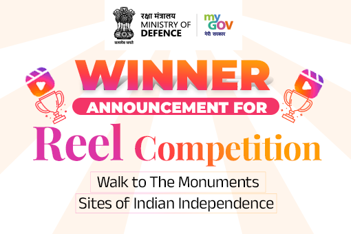 Image of Winner Announcement for Reel Competition - Walk to The Monuments or Sites of Indian Independence