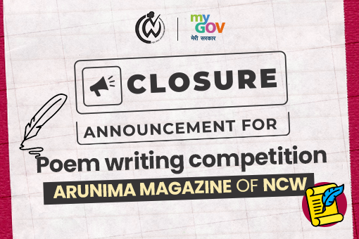 Image of Closure Announcement for Poem writing competition – Arunima Magazine of NCW