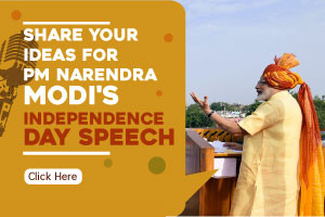 Image of Share your ideas for PM Narendra Modi's Independence Day Speech