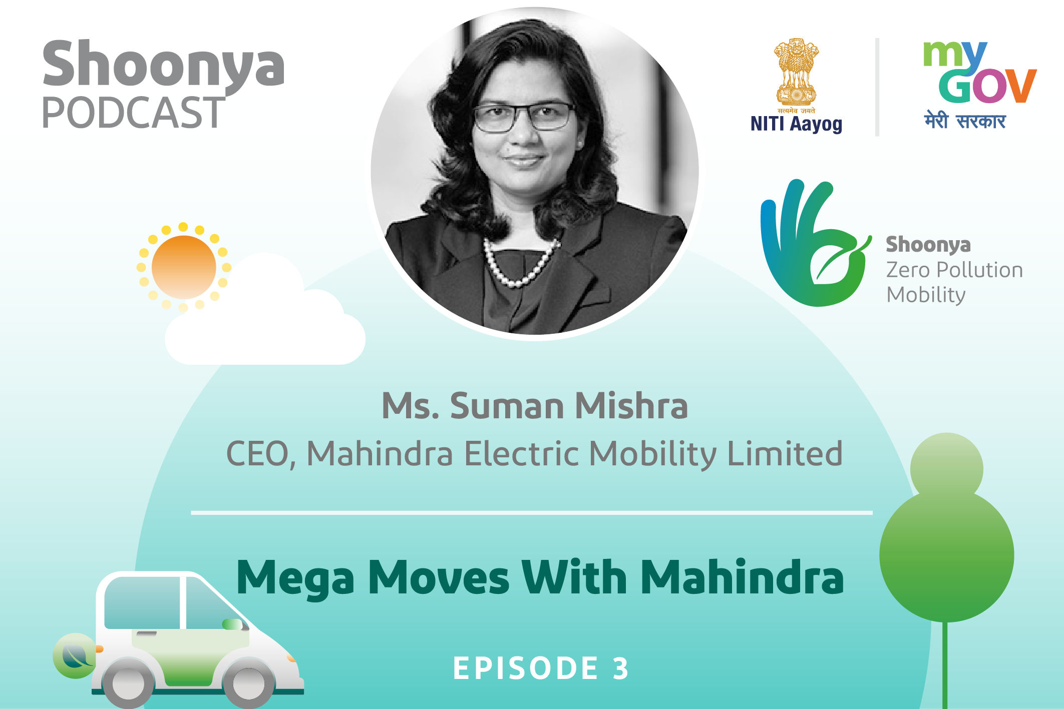 Shoonya Podcast| Mega Moves in Mobility with Suman Mishra