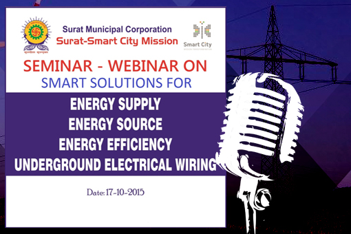 Image of Surat Smart City Webinar/Seminar Talk Show on Smart Solutions for Energy Supply, Energy Source, Energy Efficiency, Underground Electrical Wiring