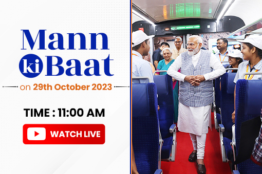 Tune in to 106th Episode of Mann Ki Baat by Prime Minister Narendra Modi on 29th October 2023