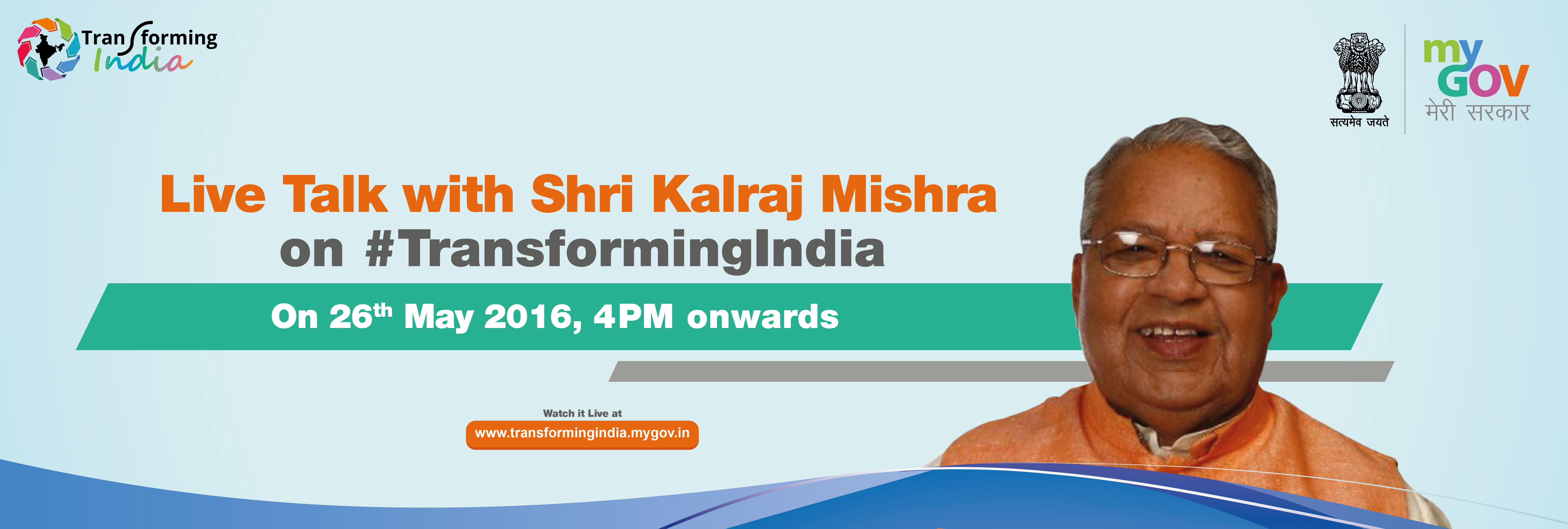  Live Talk with Shri Kalraj Mishra on #TransformingIndia
