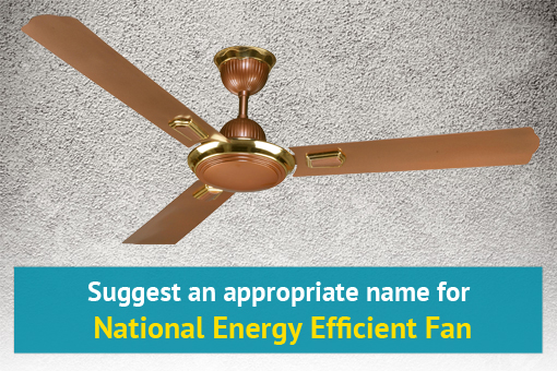 Suggest Name for National Energy Efficient Fan Programme