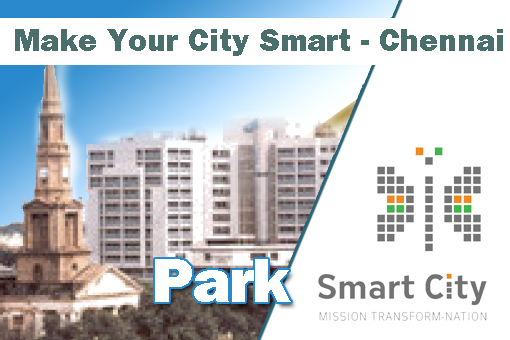 Make Your City  Smart- Chennai (Park), Round II