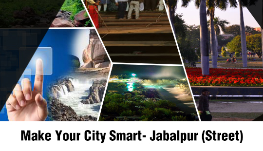 Make Your City Smart- Jabalpur (Street) Round II
