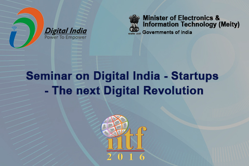 Seminar on Digital India - Startups - The next Digital Revolution