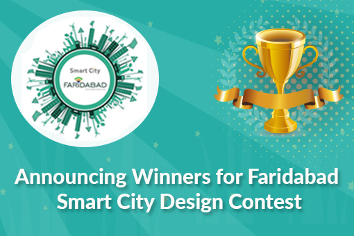 Announcing Winners for Faridabad Smart City Design Contest