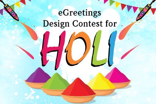 eGreetings Design Contest for Holi 2017