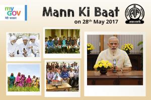 Mann Ki Baat - Prime Minister’s Radio Programme on May 28, 2017
