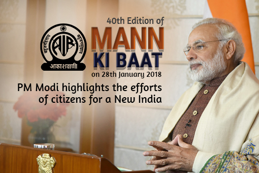 40th Edition of Mann Ki Baat- PM Modi highlights the efforts of citizens for a New India