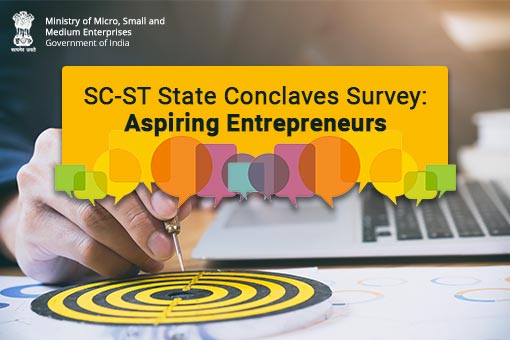 SC-ST State Conclaves Survey – Aspiring Entrepreneurs