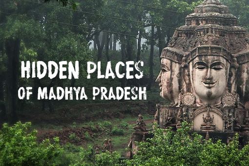 Best Unexplored Places in Madhya Pradesh