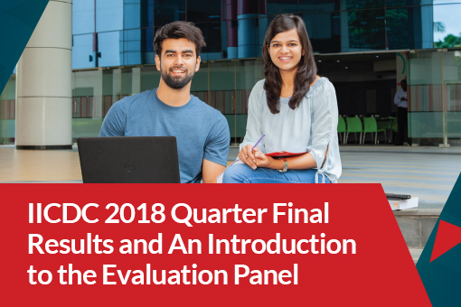 IICDC2018 Quarter finals Results and An Introduction To The Evaluation Panel