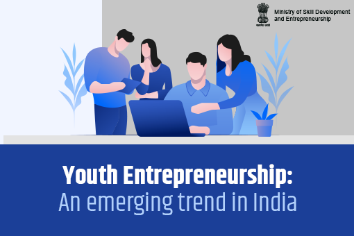 Youth Entrepreneurship: An emerging trend in India