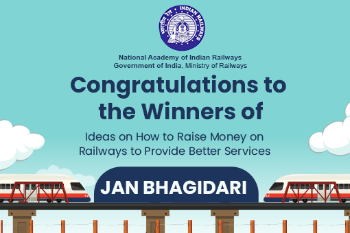Winner Announcement of Ideas on How to Raise Money on Railways to Provide Better Services (Jan Bhagidari)