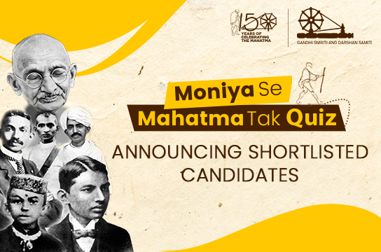 Announcing Shortlisted Candidates for Quiz On Moniya Se Mahatma Tak