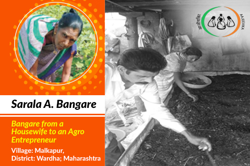 The transition from a House-Wife to an Agro-Entrepreneur – Sarala A. Bangare