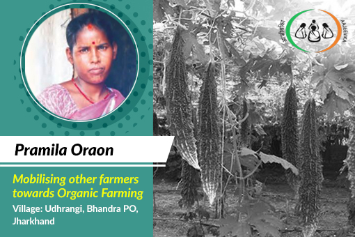 Overcoming poverty through Organic farming – Pramila Oraon