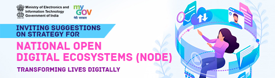 Inviting suggestions on Strategy for National Open Digital Ecosystems (NODE)