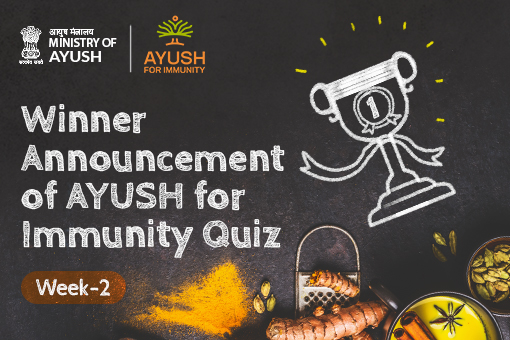 Winner Announcement of Ayush For Immunity Quiz: Week-2