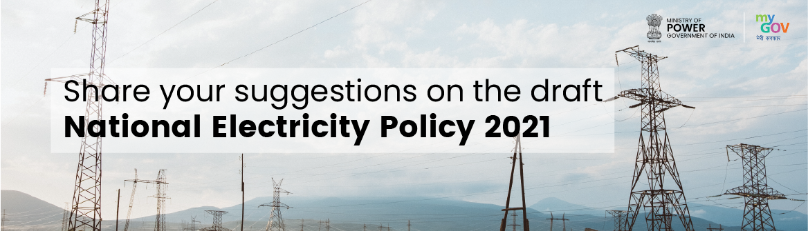 Inviting suggestions on the draft National Electricity Policy (NEP) 2021