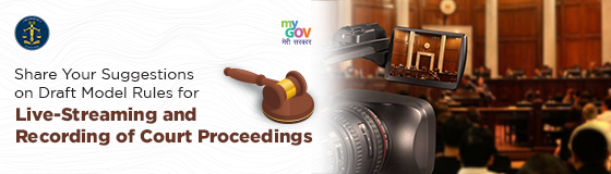 Share Your Suggestions on Draft Model Rules for Live-Streaming and Recording of Court Proceedings