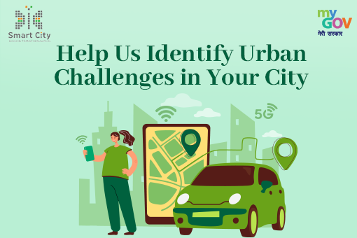 अपने नगर में शहरी चुनौतियों की पहचान करने में सहयोग दें