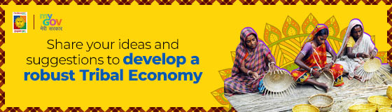 Share your ideas and suggestions to develop a robust Tribal Economy